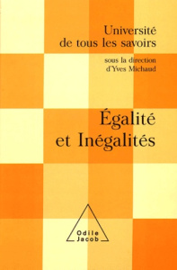 Egalité et inégalités - Michaud Yves