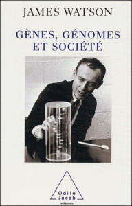 Gènes, génomes et société - Watson James-D