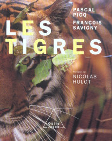 Les tigres - Picq Pascal ; Savigny François ; Hulot Nicolas