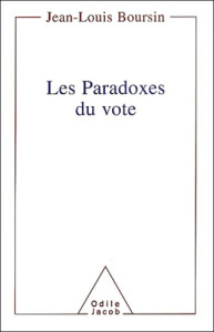 Les paradoxes du vote - Boursin Jean-Louis