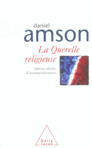 La Querelle religieuse - Amson Daniel