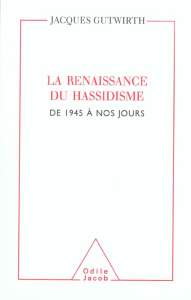 La renaissance du Hassidisme - Gutwirth Jacques