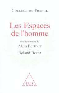 Les espaces de l'homme - Berthoz Alain, Recht Roland