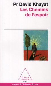 Les chemins de l'espoir - Khayat David