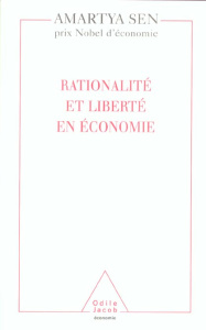 Rationalité et liberté en économie - Sen Amartya ; Iribane-Jaawane Marie-Pascale