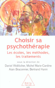 Choisir sa psychothérapie. Les écoles, les méthodes, les traitements - Widlöcher Daniel ; Marie-Cardine Michel ; Braconni