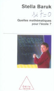 Quelles mathématiques pour l'école ? Si 7=0 - Baruk Stella