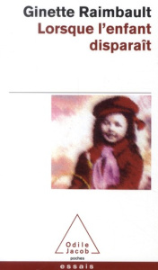 Lorsque l'enfant disparaît - Raimbault Ginette