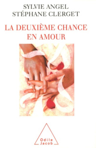 La deuxième chance en amour - Angel Sylvie ; Clerget Stéphane