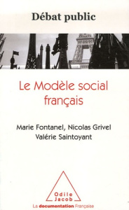 Le modèle social français - Fontanel Marie, Grivel Nicolas, Saintoyant Valérie