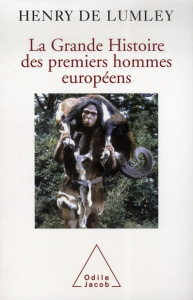La grande histoire des premiers hommes européens - Lumley Henry de
