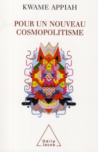 Pour un nouveau cosmopolitisme - Appiah Kwame Anthony ; Botz Agnès