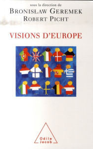Visions d'Europe - Geremek Bronislaw, Picht Robert, Collectif
