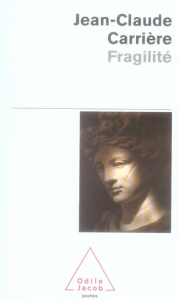 Fragilité - Carrière Jean-Claude