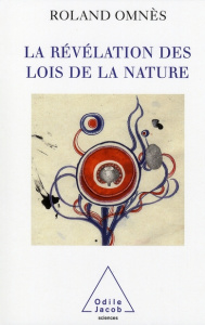 La Révélation des lois de la nature - Omnès Roland