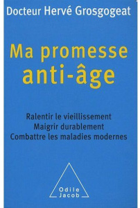 Ma promesse anti-âge - Grosgogeat Hervé, Compper Helena Rachel