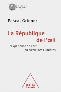 La République de l'oeil - Griener Pascal,Recht Roland