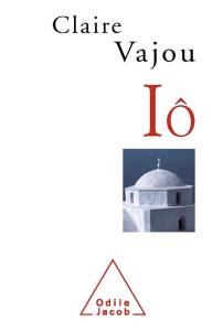 Iô - Vajou Claire,Brague Rémi