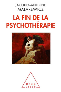 La fin de la psychothérapie - Malarewicz Jacques-Antoine