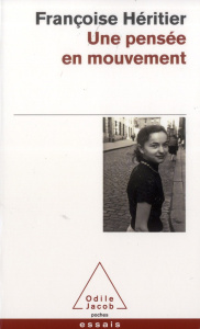 Une pensée en mouvement - Héritier Françoise ; D'Onofrio Salvatore