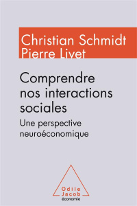 Comprendre nos interactions sociales - Schmidt Christian, Livet Pierre