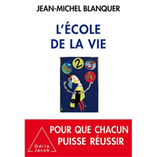 L'école de la vie - Blanquer Jean-Michel