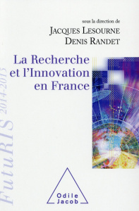 La recherche et l'innovation en France - Lesourne Jacques, Randet Denis, Collectif