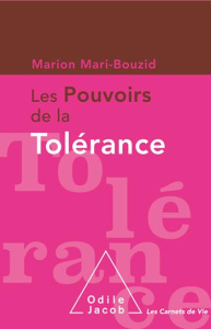 Les pouvoirs de la tolérance - Mari-Bouzid Marion