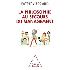 La philosophie au secours du management - Errard Patrick
