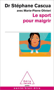 Le sport pour maigrir - Cascua Stéphane;Olivieri Marie-Pierre