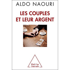Les couples et leur argent. Rien n'est gratuit - Naouri Aldo