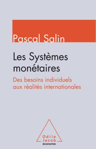 Les systèmes monétaires - Salin Pascal