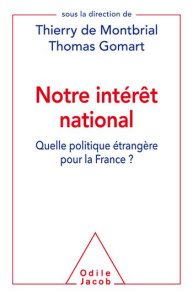 Notre intérêt national - Montbrial Thierry de, Gomart Thomas, Collectif
