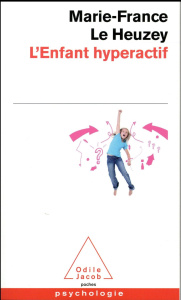 L'enfant hyperactif - Le Heuzey Marie-France