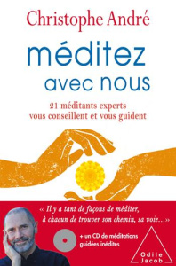 Méditez avec nous. 21 méditants experts vous conseillent et vous guident, avec 1 CD audio - André Christophe ; Bondolfi Guido ; Castermane Jac