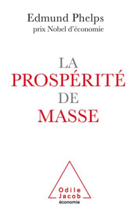 La prospérité de masse - Phelps Edmund ; Hersant Patrick