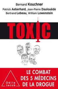 Toxic - Kouchner;Aeberhard;Daulouède;Lebeau;Lowenstein