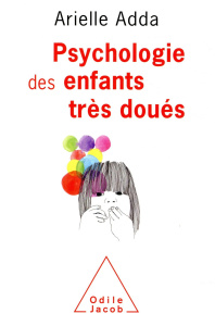 Psychologie des enfants très doués - Adda Arielle