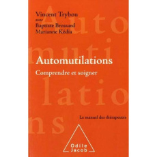 Automutilations - Trybou Vincent ; Brossard Baptiste ; Kédia Mariann
