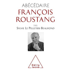 Abécédaire de François Roustang - Le Pelletier-Beaufond Sylvie ; Roustang François