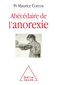 Abécédaire de l'anorexie - Corcos Maurice