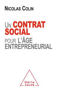 Un contrat social pour l'âge entrepreneurial - Colin Nicolas