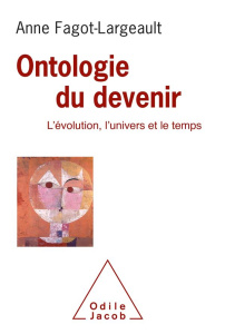Ontologie du devenir. L'évolution, l'univers et le temps - Fagot-Largeault Anne ; Léna Pierre ; Combes Franço