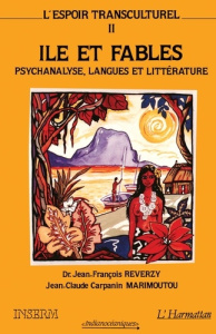 L'espoir transculturel. Tome 2, Ile et fables - Paroles de l'autre, paroles du même : linguistique, - Reverzy Jean-François ; Marimoutou Jean-Claude Car