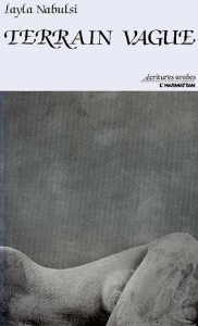 Terrain vague - Nabulsi Layla