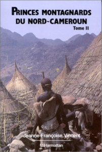 Princes montagnards du nord Cameroun. 2 Tome 2
