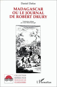 Madagascar ou le journal de Robert Drury - Defoe Daniel