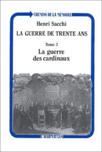 La guerre de trente ans. 3 Tome 3 - Sacchi Henri