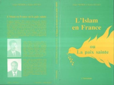 L'islam en france ou la paix sainte - Weber Edgard ; Jelali Kader