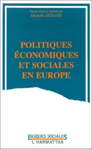 Politiques économiques et sociales en Europe - Durand Michelle